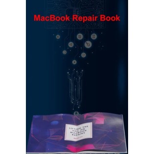 ​​​​​​​MacBook Chip Level Repair Book